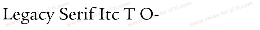 Legacy Serif Itc T O字体转换